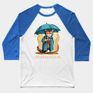 depressed cat in the rain Baseball T-Shirt